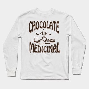 Chocolate is Medicinal (Brown Print) Long Sleeve T-Shirt